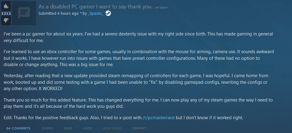 Reddit post: As a disabled PC gamer I want to say thank you." Reddit post: As a disabled PC gamer I want to say thank you."